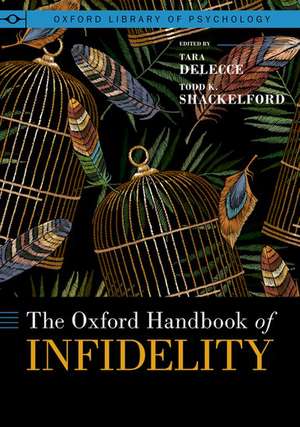 The Oxford Handbook of Infidelity de Tara DeLecce