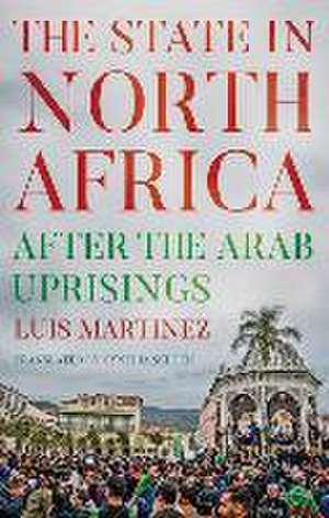 The State in North Africa de Luis Martinez