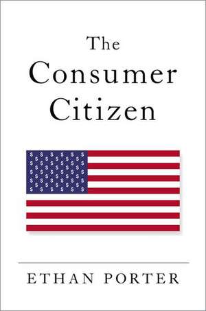 The Consumer Citizen de Ethan Porter