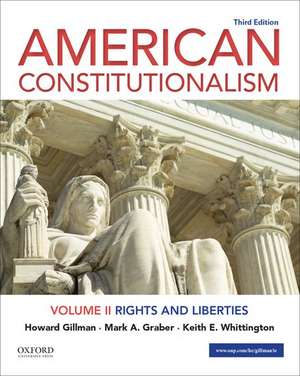 American Constitutionalism: Volume II: Rights and Liberties de Howard Gillman