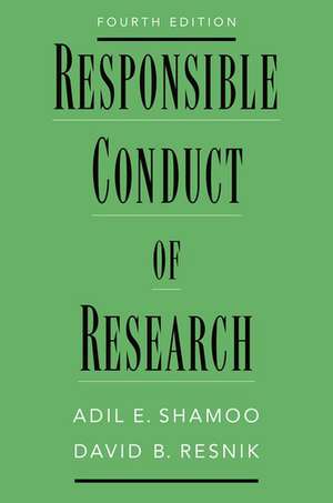 Responsible Conduct of Research de Adil E. Shamoo