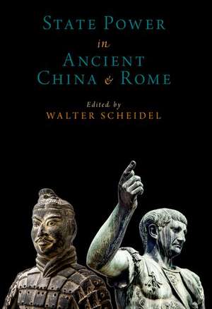 State Power in Ancient China and Rome de Walter Scheidel