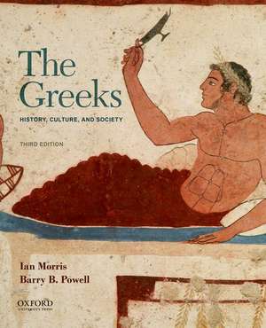 The Greeks: History, Culture, and Society de Ian Morris