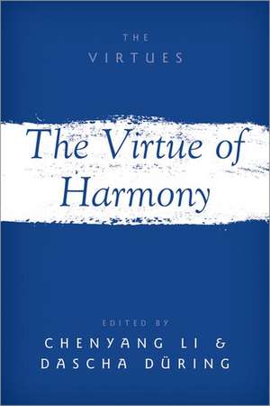 The Virtue of Harmony de Chenyang Li