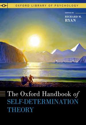 The Oxford Handbook of Self-Determination Theory de Richard M. Ryan