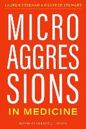 Microaggressions in Medicine de Lauren Freeman