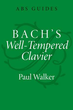 Bach's Well-Tempered Clavier de Paul Walker