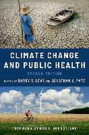 Climate Change and Public Health de Barry S. Levy