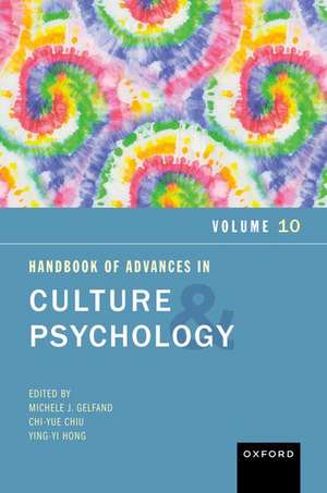 Handbook of Advances in Culture and Psychology, Volume 10: Volume 10 de Michele J. Gelfand