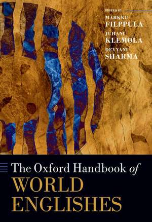 The Oxford Handbook of World Englishes de Markku Filppula