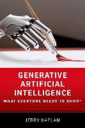 Generative Artificial Intelligence: What Everyone Needs to Know® de Jerry Kaplan