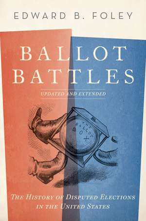 Ballot Battles de Edward B Foley