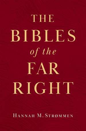 The Bibles of the Far Right de Hannah M. Strømmen