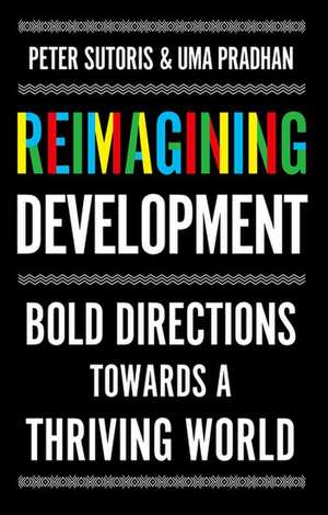 Reimagining Development de Peter Sutoris