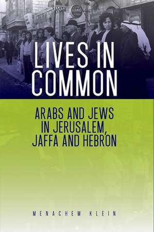 Lives in Common de Menachem Klein