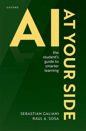 AI at Your Side: The Student's Guide to Smarter Learning de Sebastian Galiani