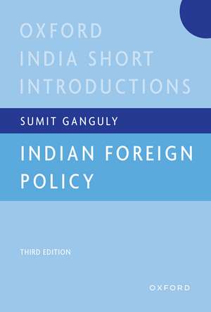 Indian Foreign Policy de Sumit Ganguly