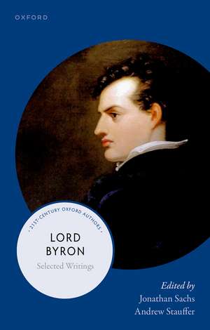 Lord Byron: Selected Writings de Jonathan Sachs