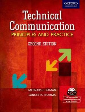 Technical Communication: Prinicples and Practice, 2e de Meenakshi Raman