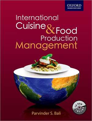 International Cuisine and Food Production Management de Parvinder S Bali