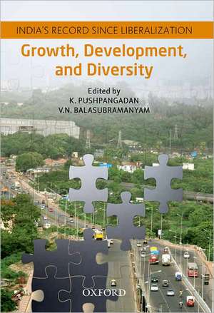 Growth, Development, and Diversity: India's Record since Liberalization de K. Pushpangadan