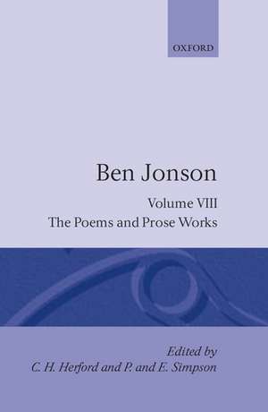 Complete Critical Edition: 8. The Poems; The Prose Works de Ben Jonson