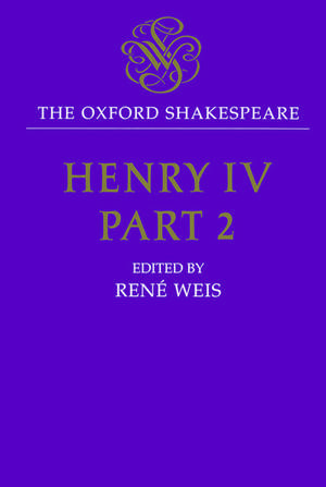 The Oxford Shakespeare: Henry IV, Part Two de William Shakespeare