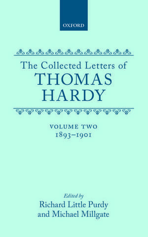 The Collected Letters of Thomas Hardy: Volume 2: 1893-1901 de Thomas Hardy