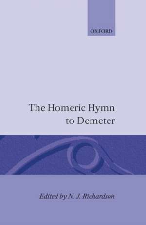 The Homeric Hymn to Demeter de N. J. Richardson