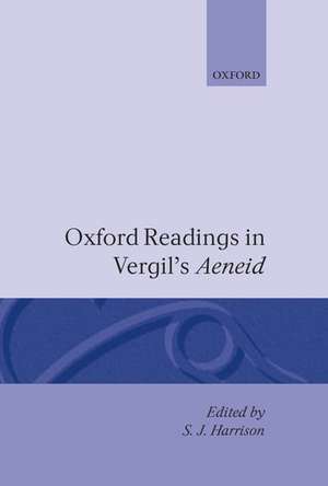 Oxford Readings in Vergil's Aeneid de S. J. Harrison