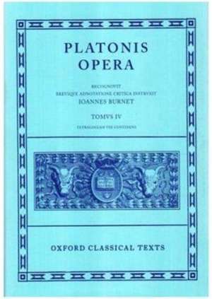 Plato Opera Vol. IV: (Clitopho, Respublica, Timaeus, Critias.) de J. Burnet