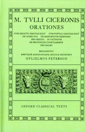 Cicero Orationes. Vol. V: (Post Reditum, De Domo, Har. Resp., Sest., Vat., Prov. Cons., Balb.) de W. Peterson