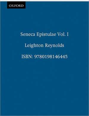 Seneca Epistulae Vol. I de Leighton Reynolds