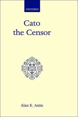 Cato the Censor de Alan E. Astin