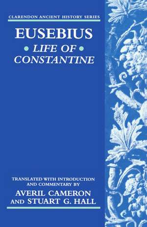 Eusebius' Life of Constantine de Eusebius