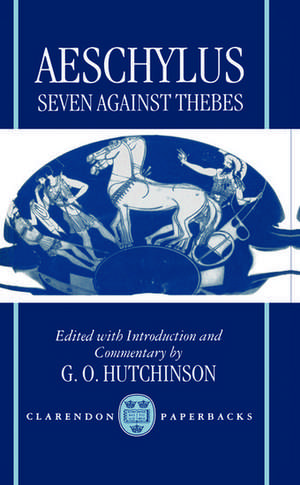 The Seven Against Thebes de Aeschylus