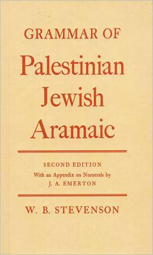 Grammar of Palestinian Jewish Aramaic de W. B. Stevenson