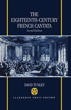 The Eighteenth-Century French Cantata de David Tunley