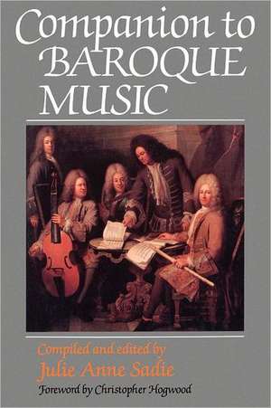 Companion to Baroque Music de Julie Anne Sadie