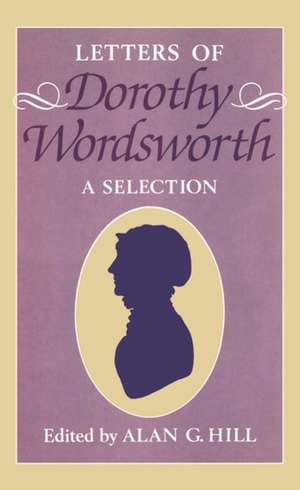 The Letters of Dorothy Wordsworth: A Selection de Dorothy Wordsworth