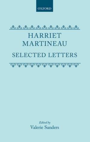 Selected Letters de Harriet Martineau