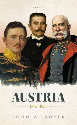 Austria 1867-1955 de John W. Boyer