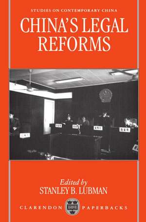 China's Legal Reforms de Stanley B. Lubman