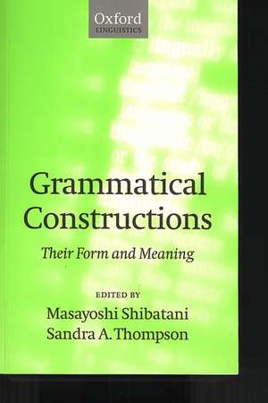 Grammatical Constructions: Their Form and Meaning de Masayoshi Shibatani