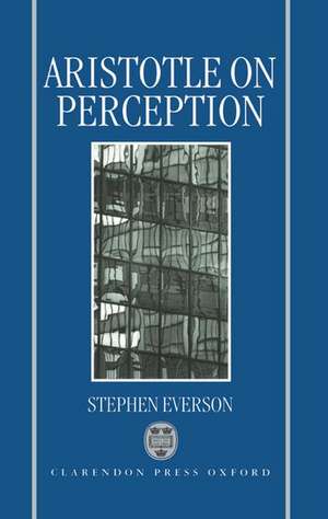 Aristotle on Perception de Stephen Everson