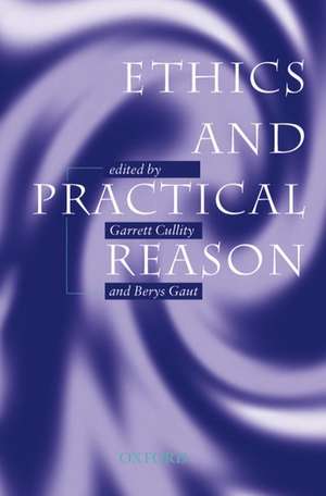 Ethics and Practical Reason de Garrett Cullity