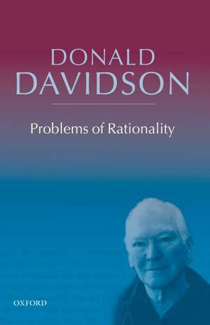 Problems of Rationality de Donald Davidson