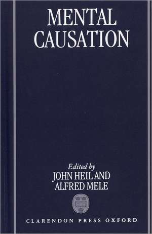 Mental Causation de John Heil