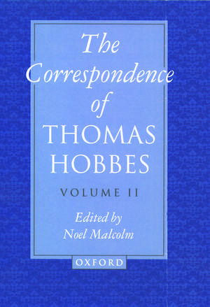 The Correspondence of Thomas Hobbes: Volume II: 1660-1679 de Thomas Hobbes