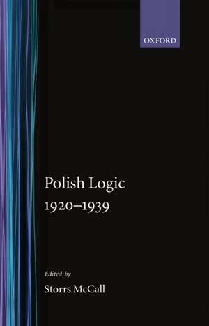 Polish Logic 1920-1939 de Storrs McCall